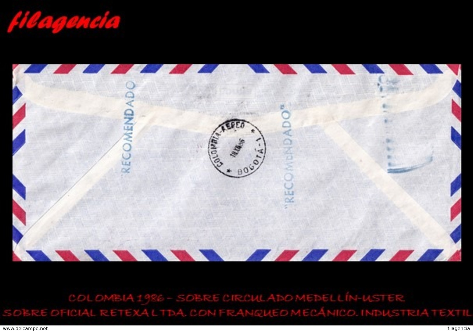 AMERICA. COLOMBIA. ENTEROS POSTALES. SOBRE CIRCULADO EMPRESAS 1986. MEDELLÍN-USTER. RETEXA LTDA. FRANQUEO MECÁNICO - Colombie