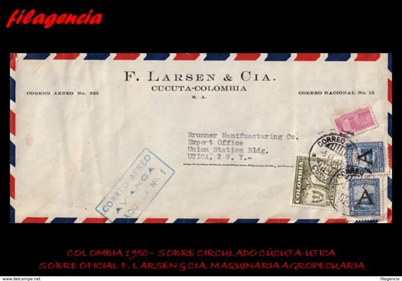 AMERICA. COLOMBIA. ENTEROS POSTALES. SOBRE CIRCULADO EMPRESAS 1950. CÚCUTA-UTICA. F. LARSEN & CIA. MAQUINARIA AGRÍCOLA - Colombia