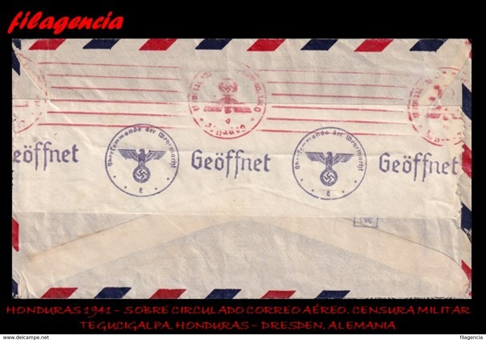 PIEZAS. HONDURAS. ENTEROS POSTALES. SOBRE CIRCULADO 1941. TEGUCIGALPA. HONDURAS-DRESDEN. ALEMANIA. CENSURA MILITAR - Honduras