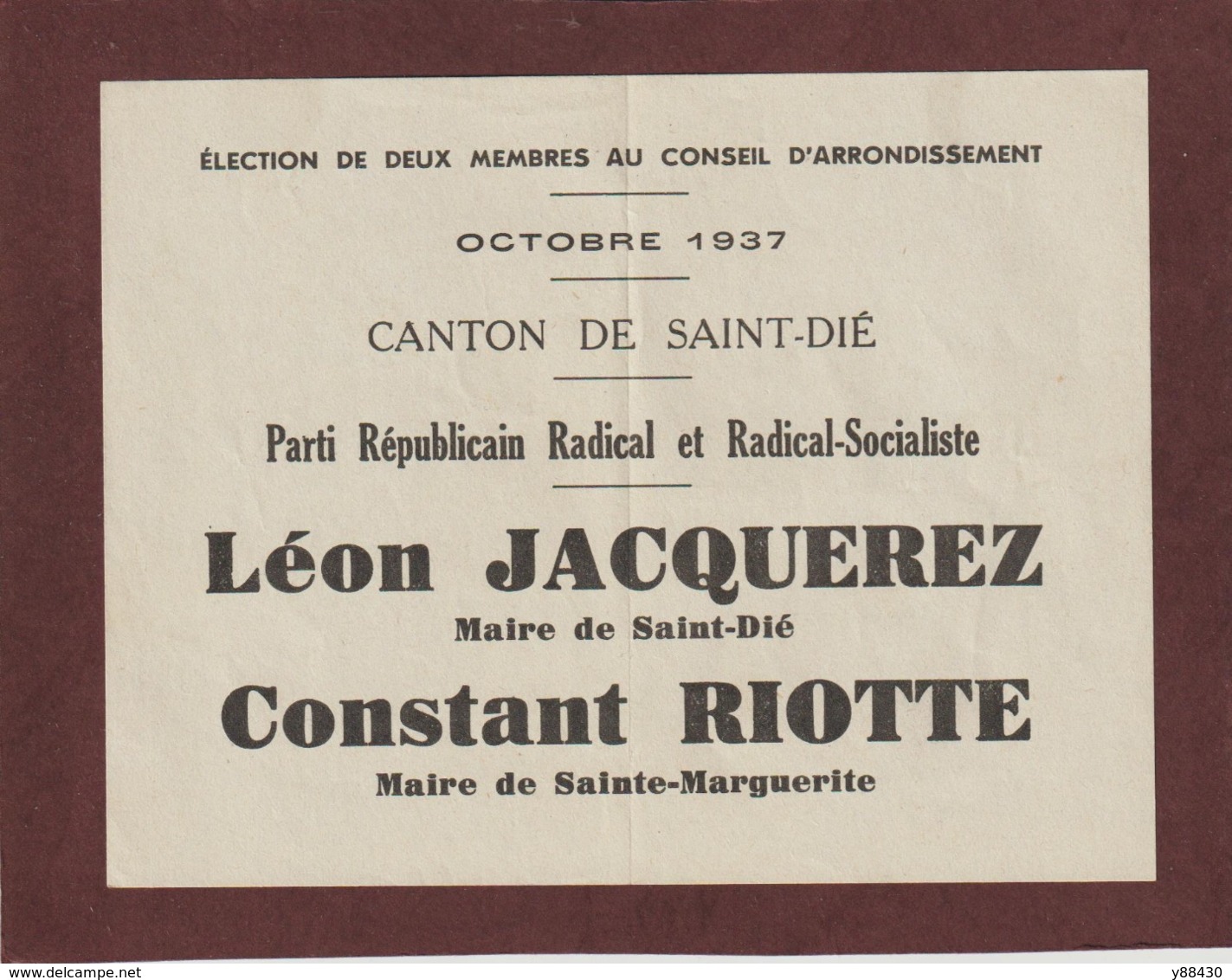 Canton De SAINT DIE . Vosges . Année 1937 - Bulletin D' Election - Léon. JACQUEREZ & Constant RIOTTE - 2 Scannes - Décrets & Lois