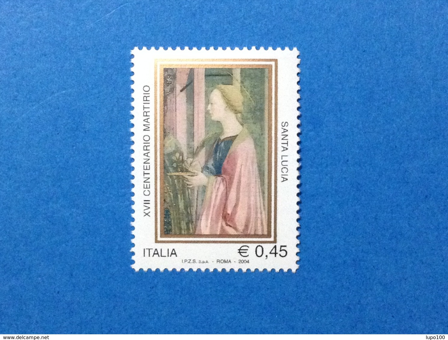 2004 ITALIA FRANCOBOLLO NUOVO STAMP NEW MNH** CENTENARIO MARTIRIO S LUCIA - 2001-10:  Nuovi