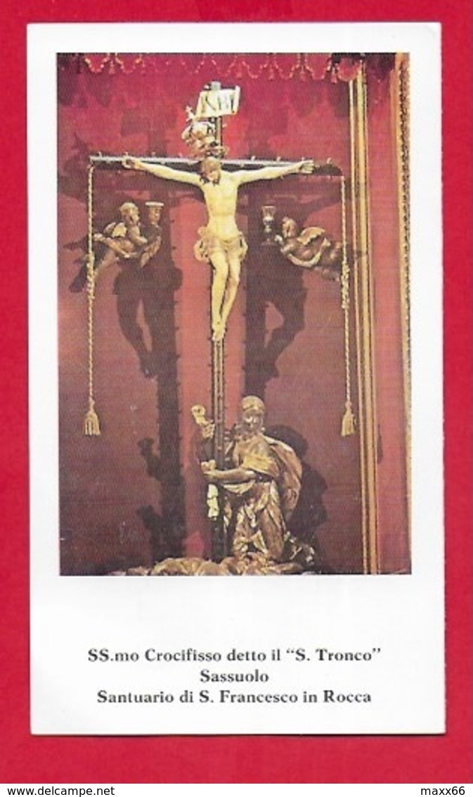 SANTINO ITALIA - SS. Crocifisso "S. Tronco" - Santuario S. Francesco In Rocca SASSUOLO - 7 X 12 - PIEGHEVOLE - Santini