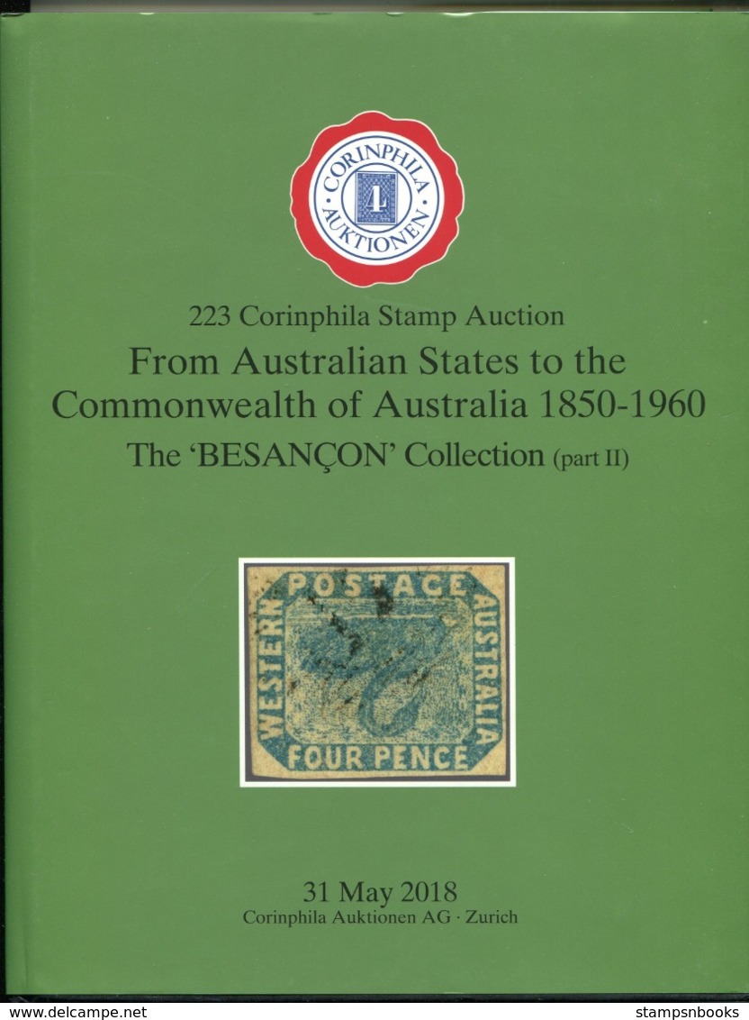 2018 Corinphila Auction Catalogue + Prices Realised. Australian + States 1850 - 1960. The BESANCON Collection (part 2) - Catalogues For Auction Houses