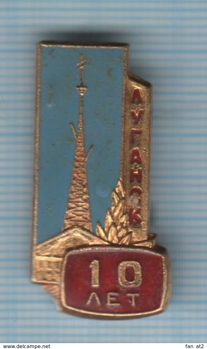 USSR / Badge / Soviet Union / UKRAINE. The Television Tower Of Lugansk Is 10 Years Old. Radio. TV. Communication 1968 - Verenigingen