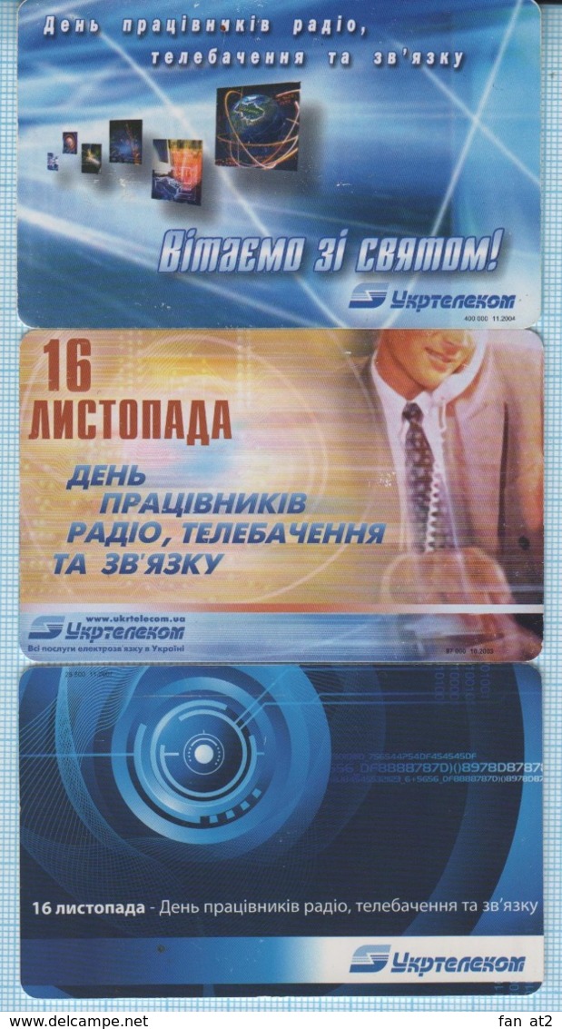 UKRAINE 3 Phonecards Ukrtelecom  November 16 Is The Day Of Radio, Television And Communications Workers 2003, 2004, 2007 - Ukraine