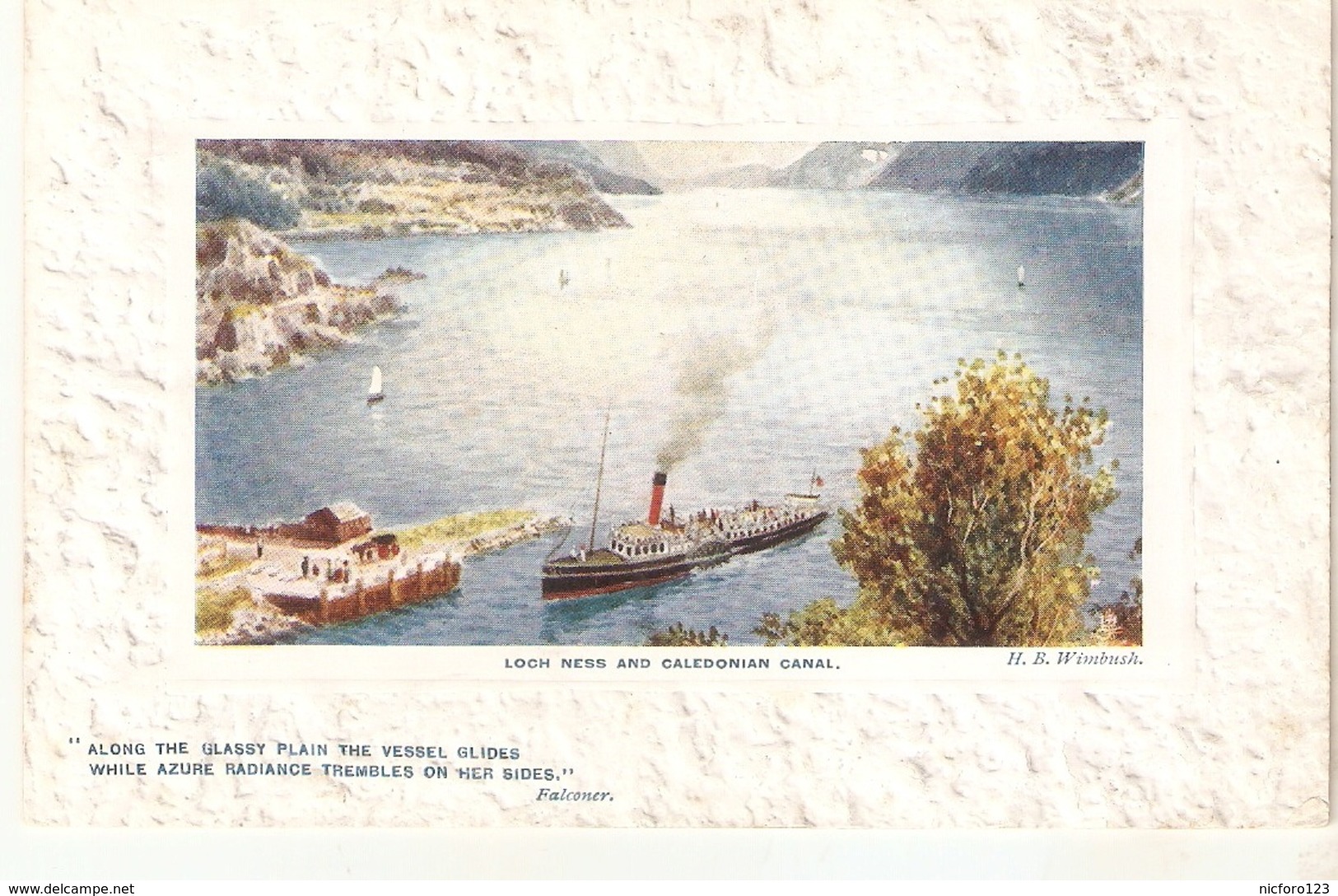 "H.B.Wimbush. Loch Ness And Caledonian Canal Tuck Oilette Platemarked  The Scottish Highlans Ser.PC# 9731 - Tuck, Raphael