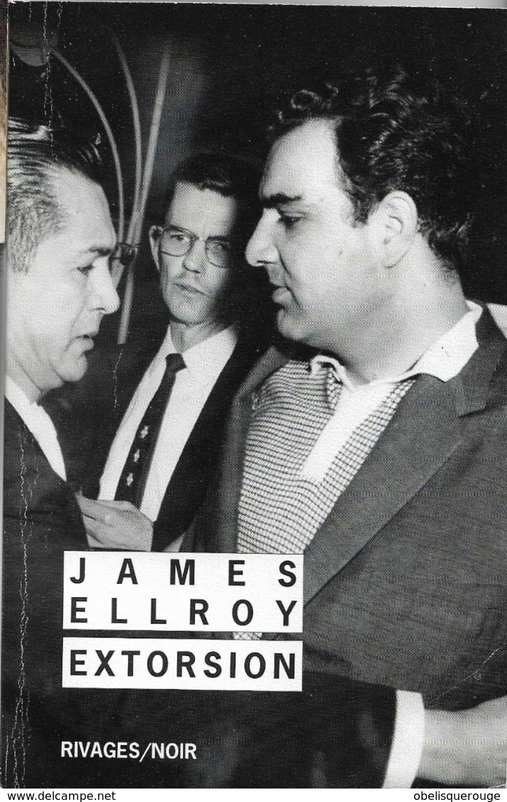 JAMES ELLROY EXTORSION 2015  138 PAGES - Rivage Noir