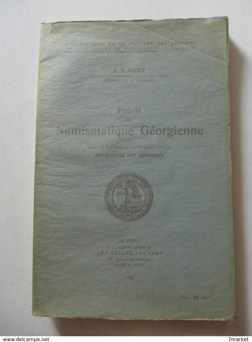 Joseph Karst - Précis De Numismatique Géorgienne / éd. Les Belles Lettres - 1938 - 1901-1940