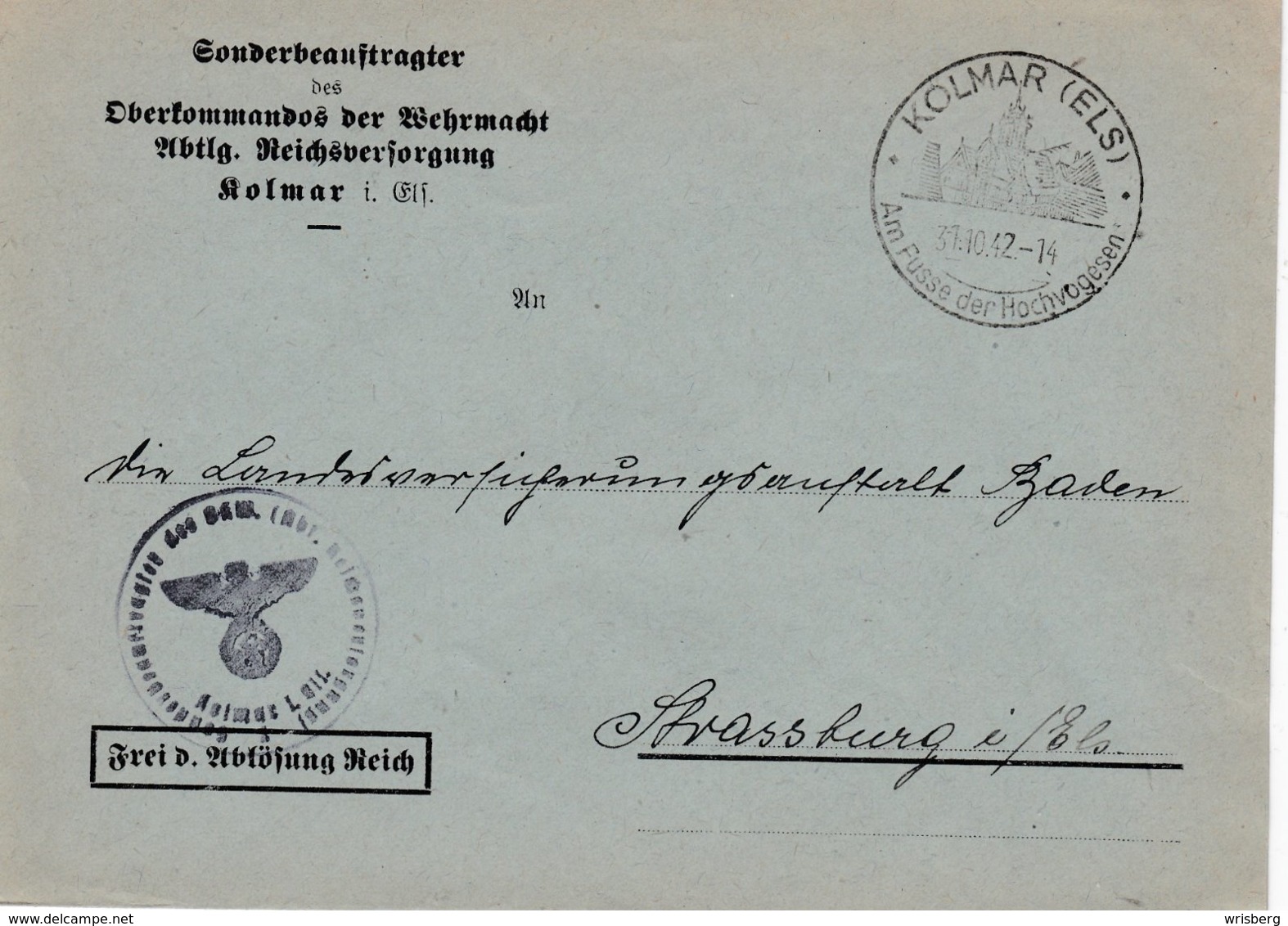Env Frei Durch Ablôsung Reich Obl KOLMAR (ELS) Du 31.10.42 Am Fusse Der Hochvogesen Adressée à Strassburg - Lettres & Documents