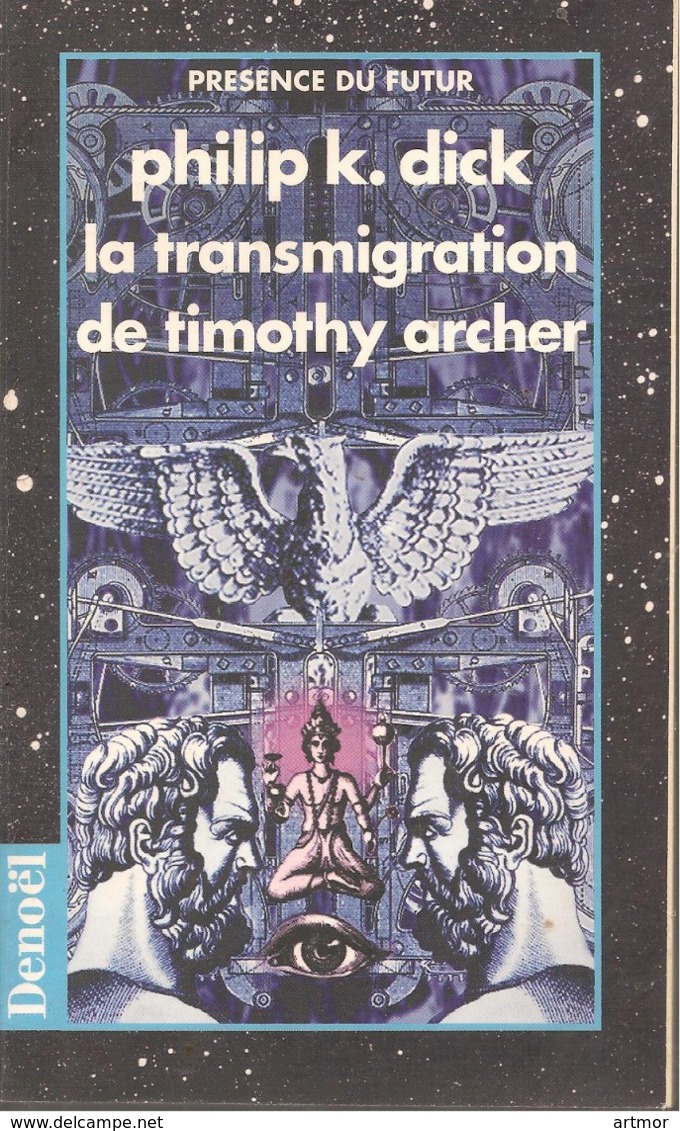 PDF N° 356 - P K.DICK - LA TRANSMIGRATION DE TOMOTHY ARCHER - REED 1997 - Présence Du Futur