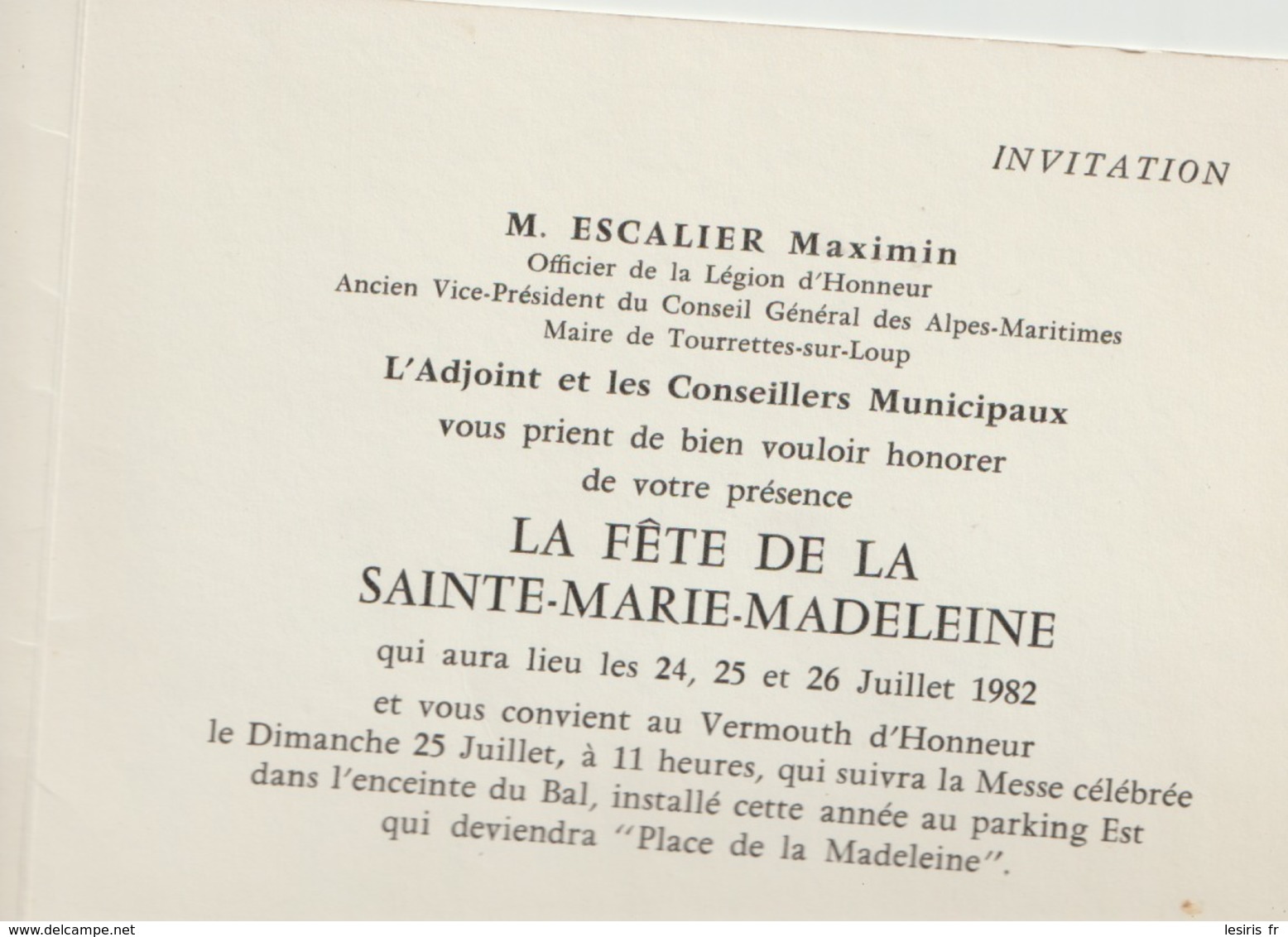 INVITATION - LE MAIRE DE TOURRETTES SUR LOUP - L'ADJOINT - LA FÊTE DE LA SAINTE MARIE MADELEINE - 1982 - FORMAT C. P. - Tickets - Entradas