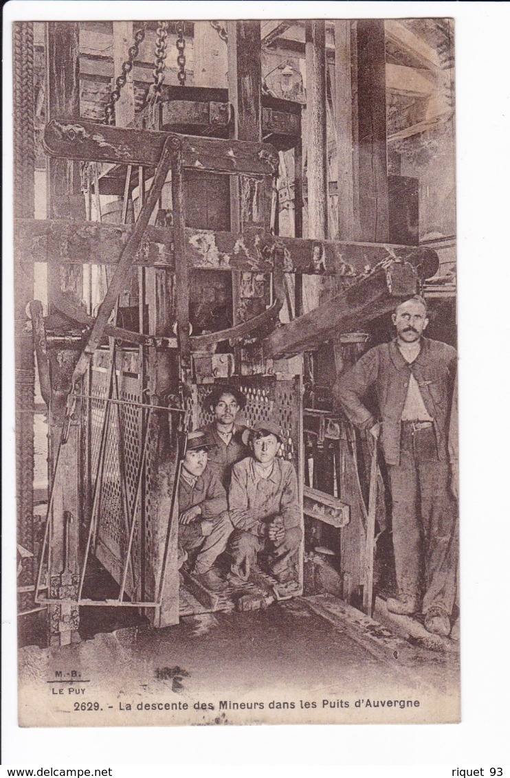2629 - La Descente Des Mineurs Dans Les Puits D'Auvergne - Mines