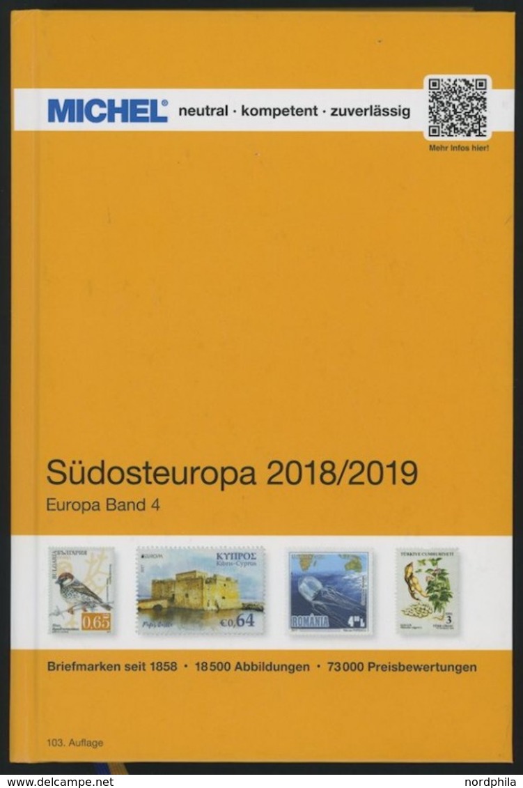 PHIL. KATALOGE Michel: Südosteuropa-Katalog 2018, Band 4, Alter Verkaufspreis: EUR 72.- - Philatelie Und Postgeschichte