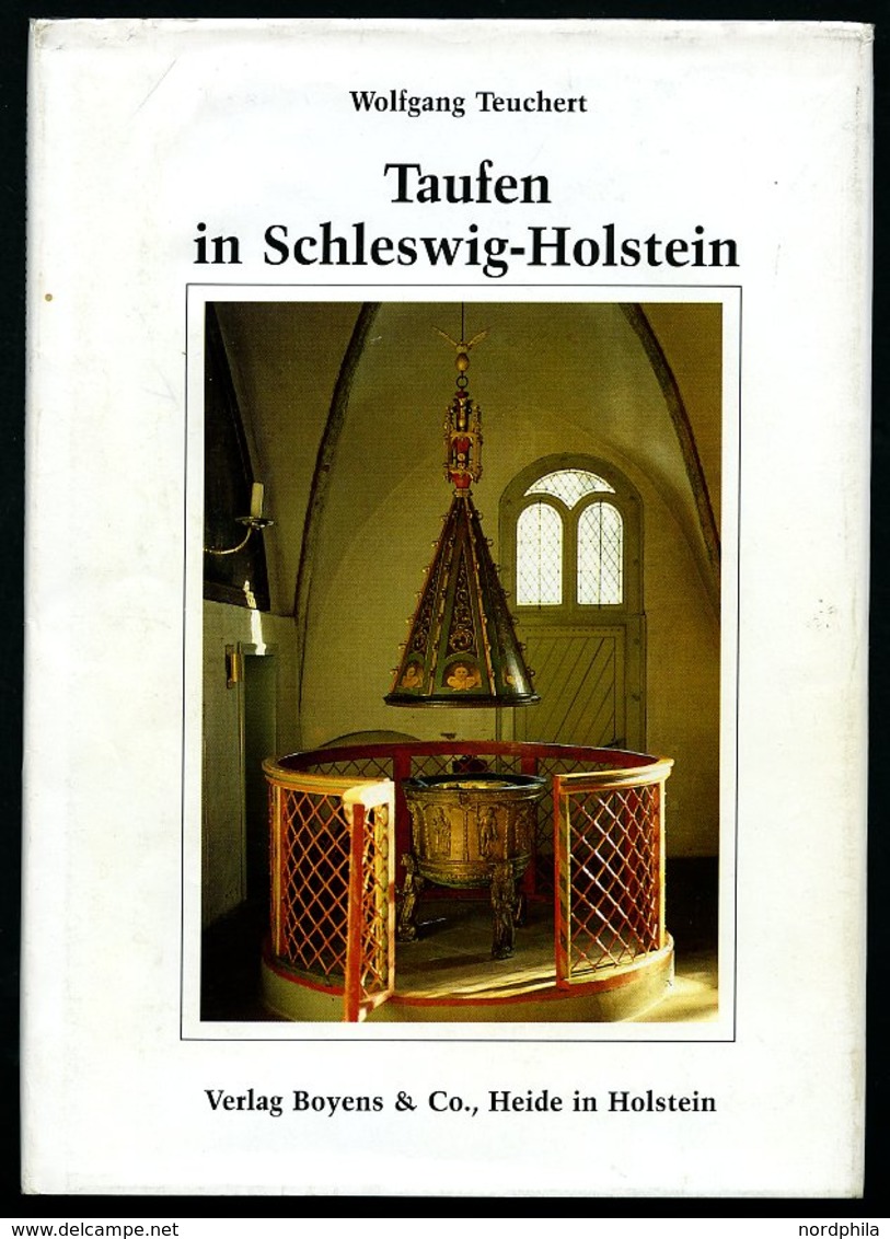 SACHBÜCHER Taufen In Schleswig Holstein - Vom Mittelalter Bis Zu Gegenwart, 96 Seiten, Mit Vielen Abbildungen, Verlag Bo - Autres & Non Classés