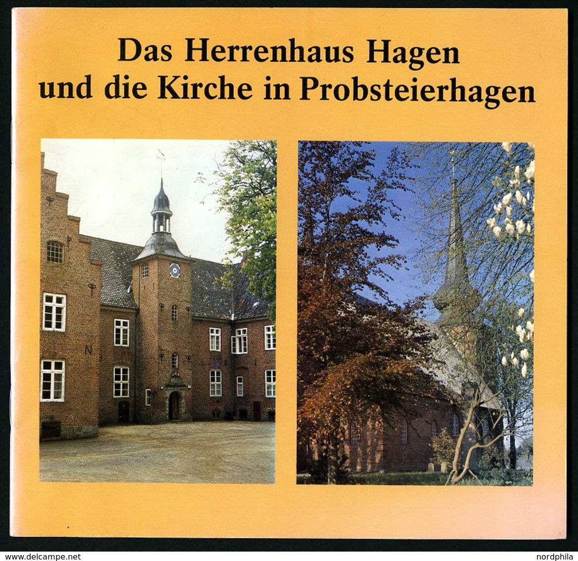 SACHBÜCHER Das Herrenhaus Hagen Und Die Kirche In Probsteierhagen, Von Ulrich Pietsch, 40 Seiten Mit Vielen Farbigen Abb - Altri & Non Classificati