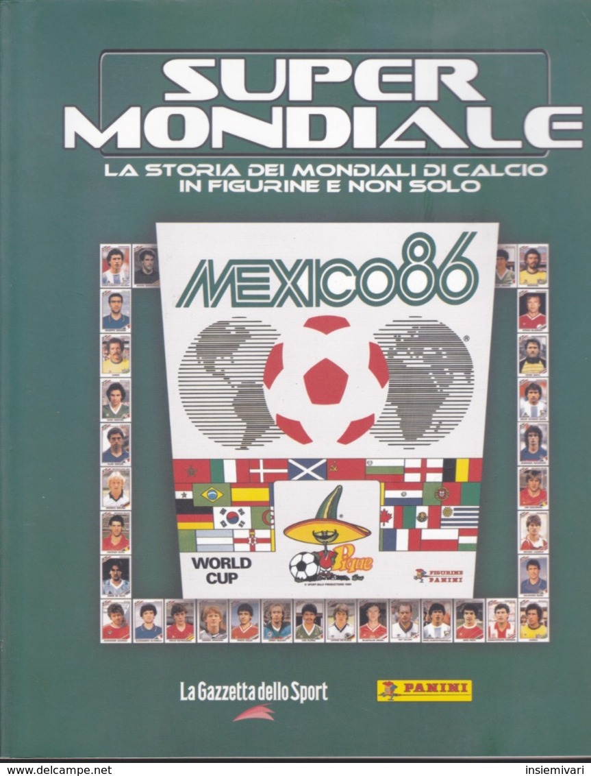 PANINI-ALBUM SUPER MONDIALE-MEXICO '86-MESSICO 1986-LA GAZZETTA DELLO SPORT. - Altri & Non Classificati