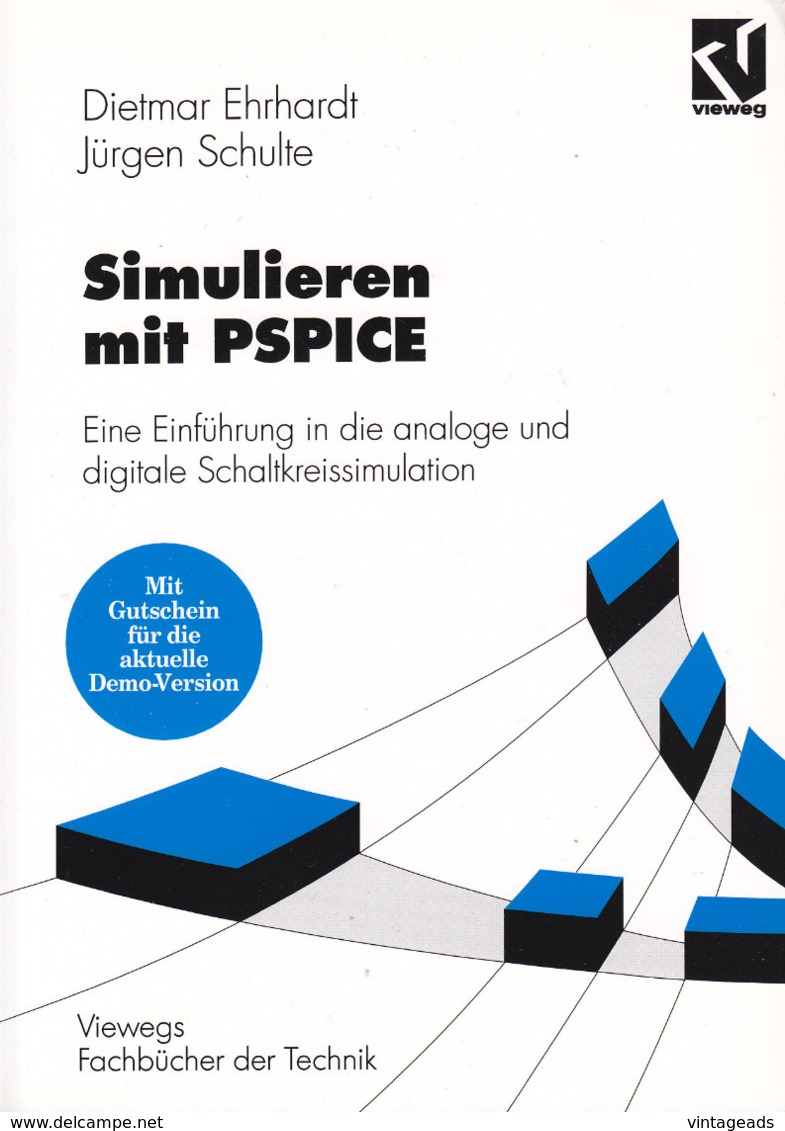 "Simulieren Mit PSPICE" Eine Einführung In Die Analoge U. Digitale Schaltkreissimulation, Viewegs Fachbücher Der Technik - Technical