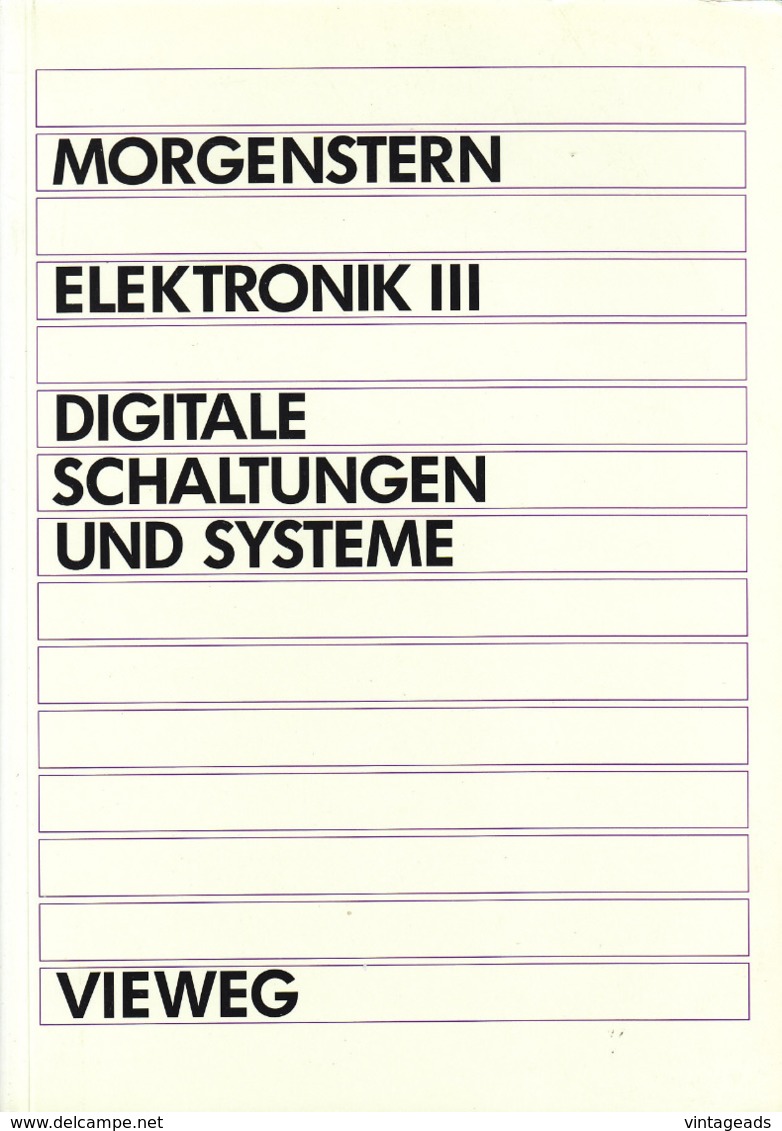 "Morgenstern - Elektronik III - Digitale Schaltungen Und Systeme", Vieweg, Neuwertig, 410 Bilder - Técnico