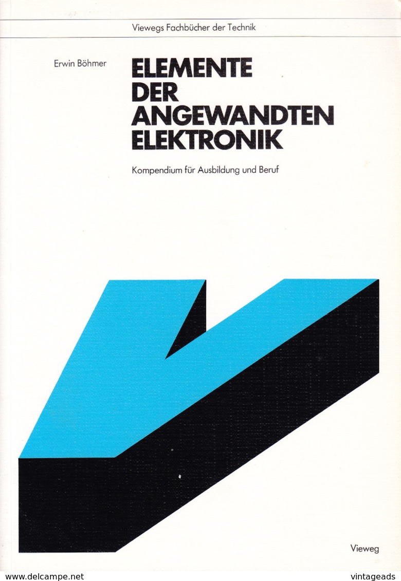 "Böhmer: Elemente Der Angewandten Elektronik: Kompendium Für Ausbildung Und Beruf", Viewegs Fachbücher Der Technik - Technical