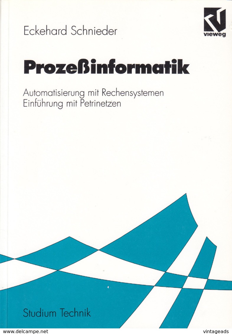 "Schnieder - Prozeßinformatik", Eckehard Schnieder, Studium Technik, Viewegs Fachbücher Der Technik - Technical