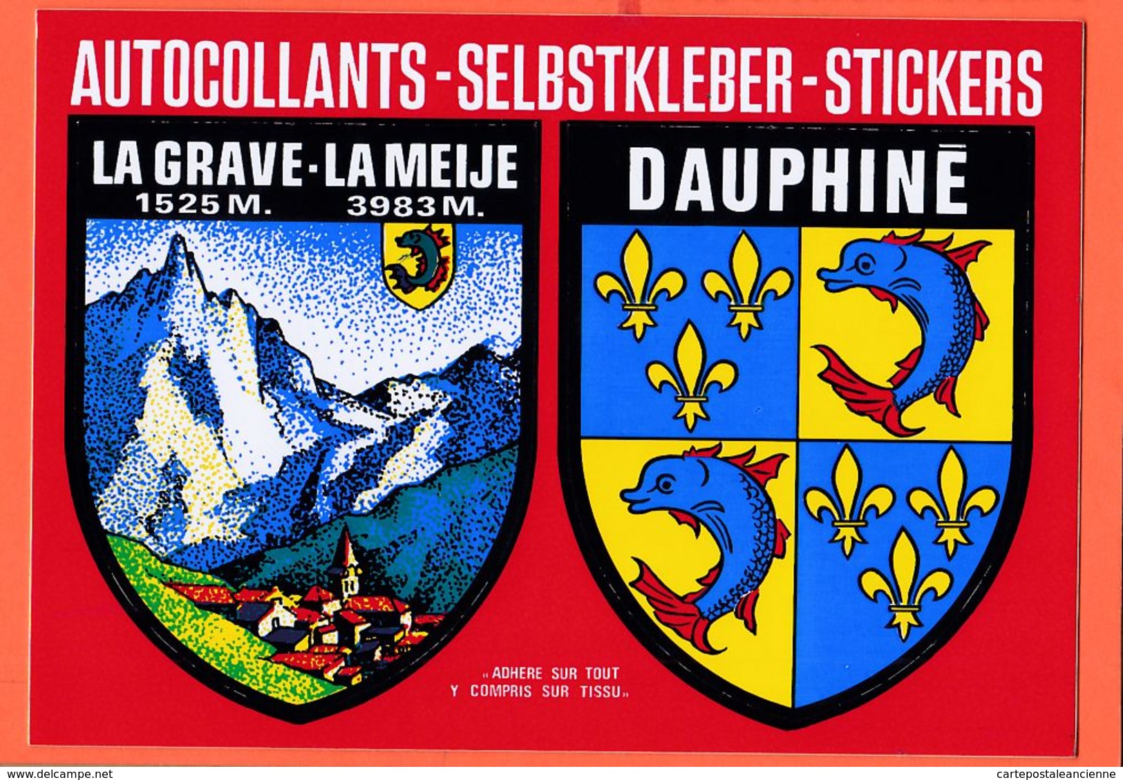 X05069 Peu Commun LA GRAVE MEIJE DAUPHINE 05 Hautes-Alpes Héraldique Autocollants Selbstkleber-Stickers CRANVES-SALES - Otros & Sin Clasificación