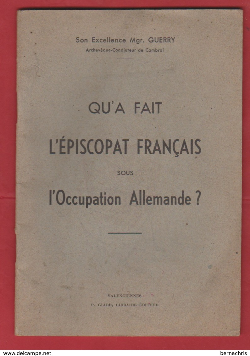 Qu'a Fait L'épiscopat Français Sous L'occupation Allemande écrit Par L’Archevêque De Cambrai 1944 - 1939-45