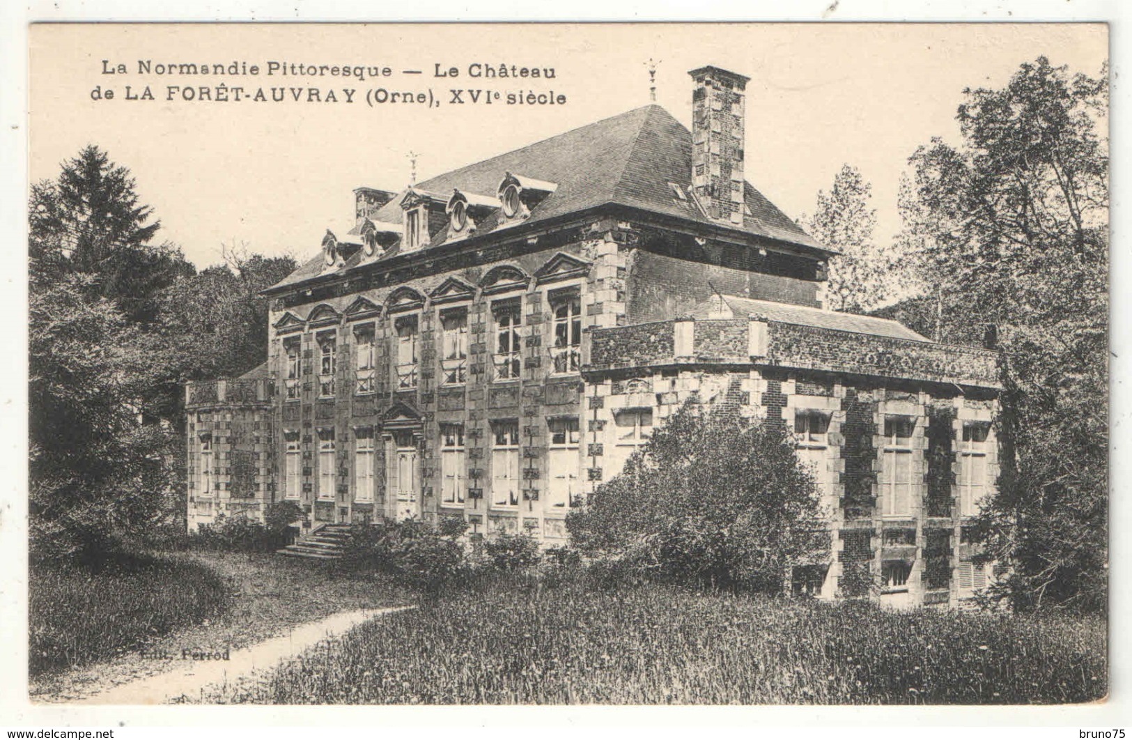 61 - Le Château De LA FORET-AUVRAY - Edition Perrod - Sonstige & Ohne Zuordnung