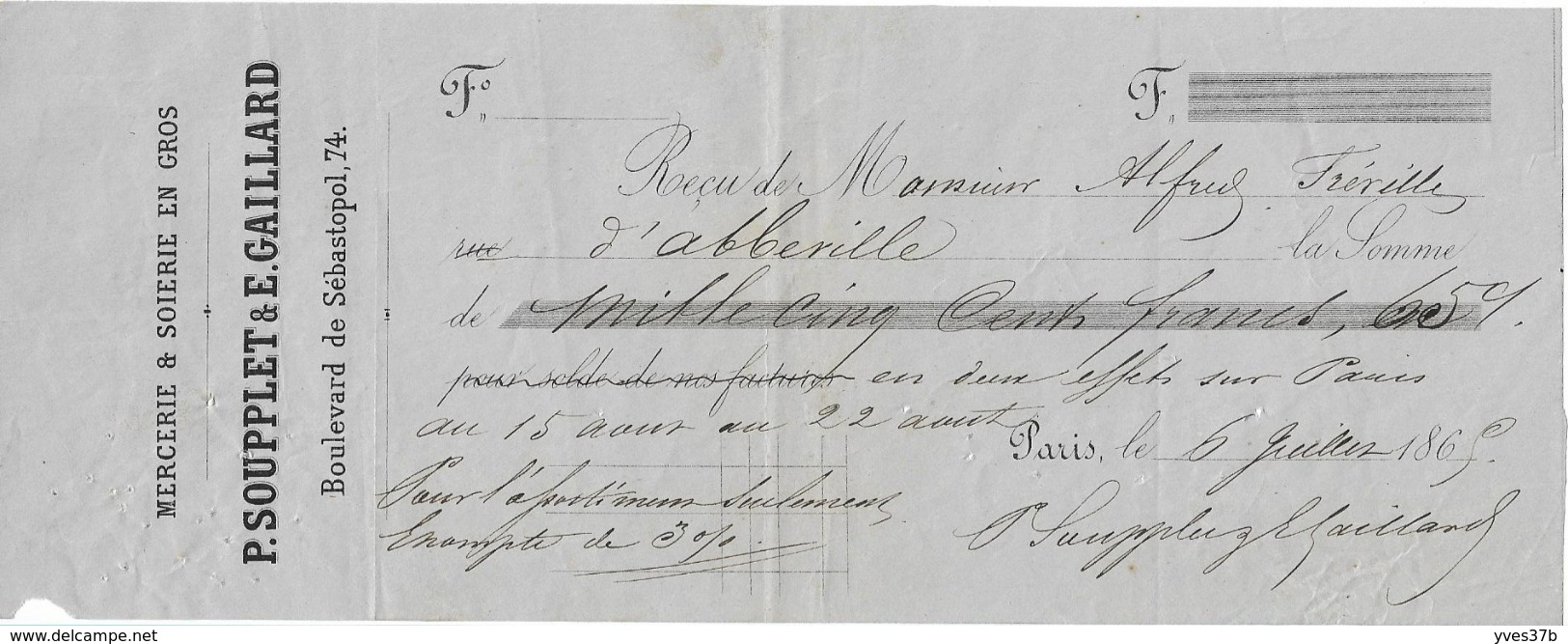 Traite P. Soupplet & E. Gaillard/Paris 1865 " Mercerie Et Soierie En Gros - Vestiario & Tessile