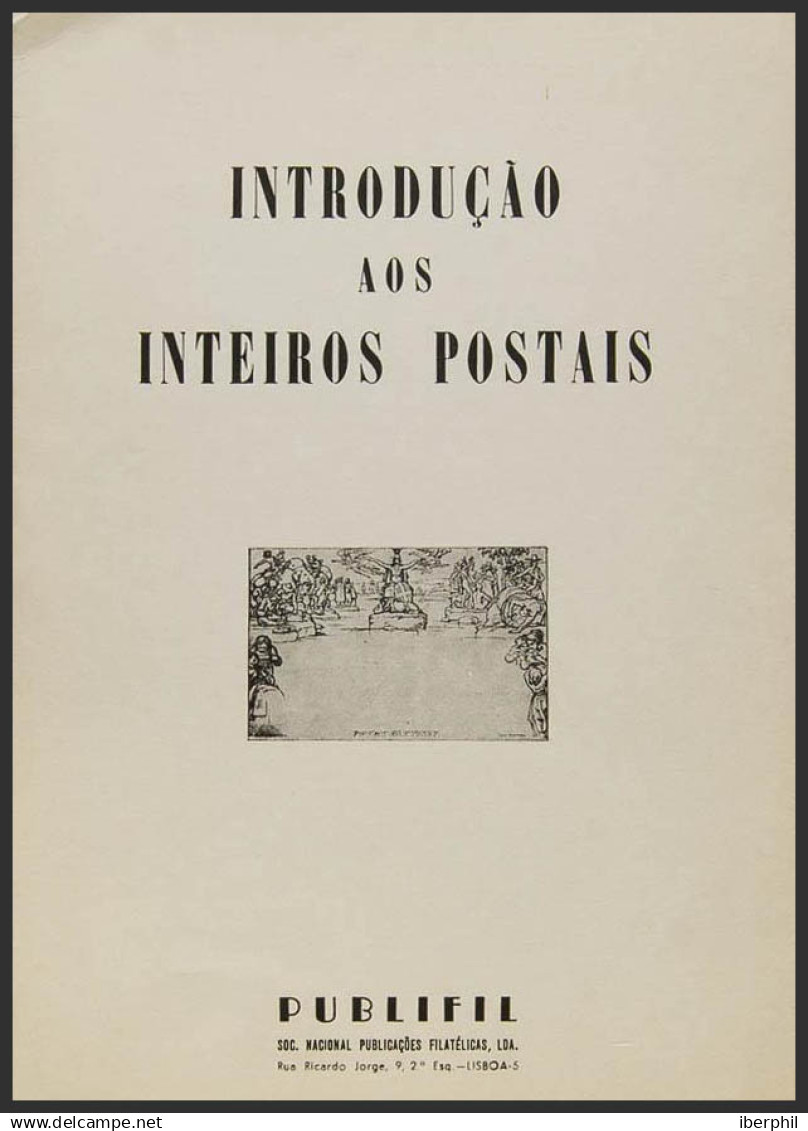 Bibliografía Mundial. 1977. INTRODUÇAO AOS INTEIROS POSTAIS. Publifil. Lisboa,1977 - Otros & Sin Clasificación