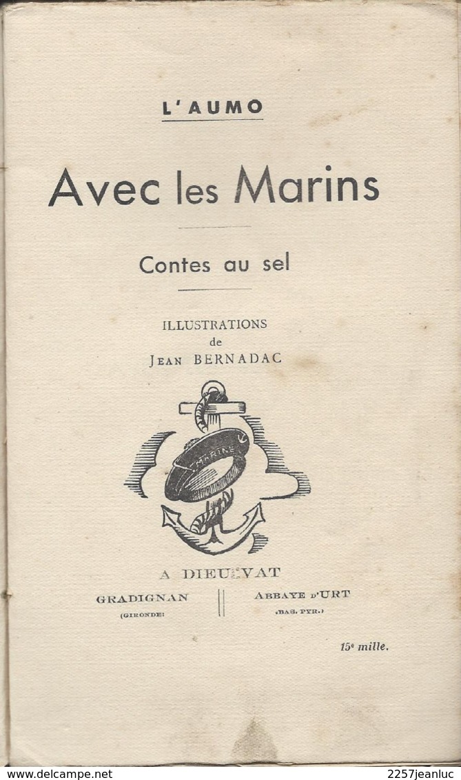 1940 - L'aumo Avec Les Marins Contes Au Sel Adieu Vat - Dradignan Abbaye  D'Urt - Andere & Zonder Classificatie