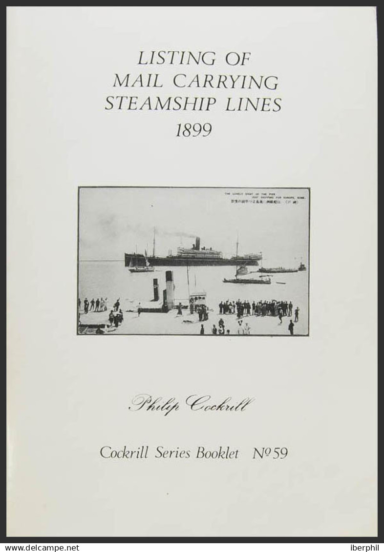 Bibliografía Mundial. (1970ca). LISTING OF MAIL CARRYING STEAMSHIP LINES 1899. Philip Cockrill. Cockrill Series Booklet - Otros & Sin Clasificación