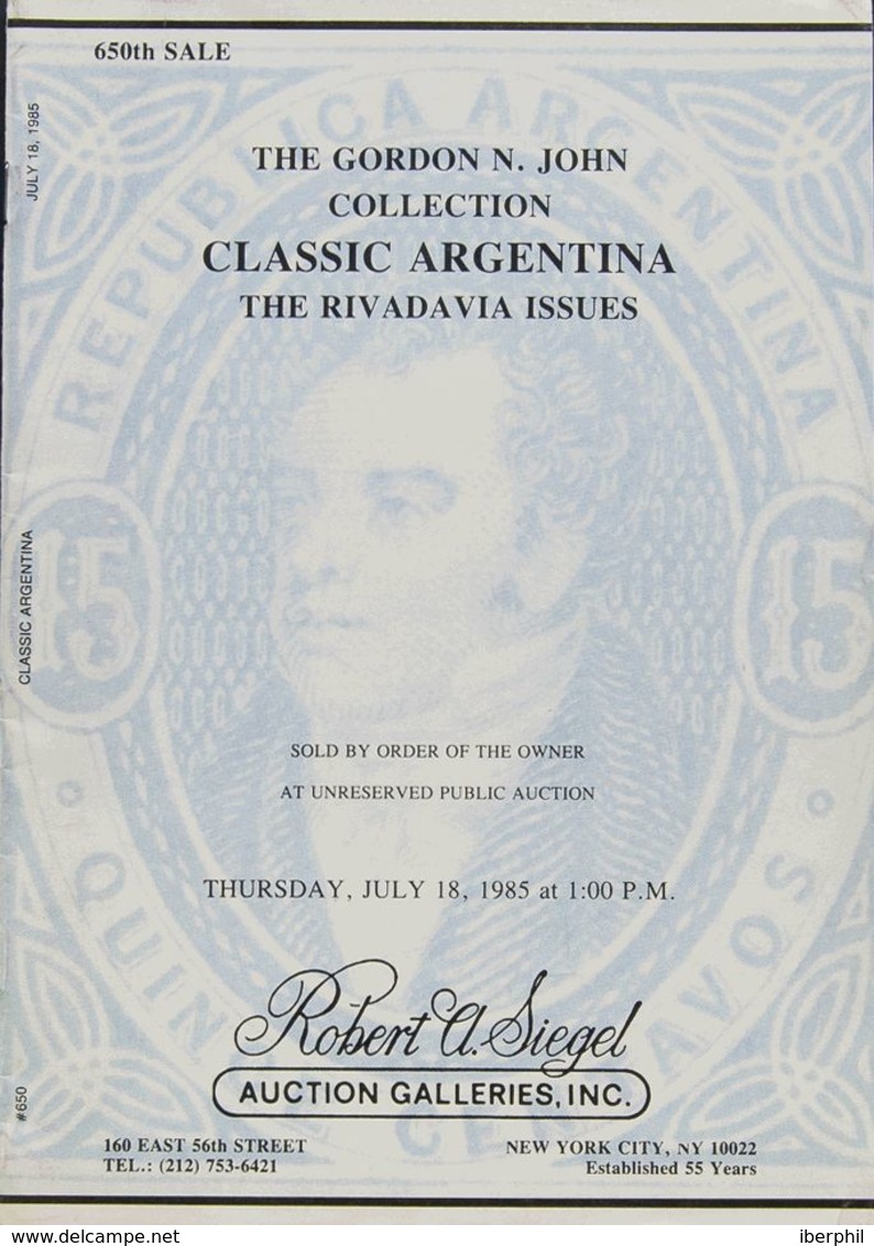 Argentina, Bibliografía. 1985. Catálogo De La Colección THE GORDON N.JOHN COLLECTION CLASSIC ARGENTINA THE RIVADAVIA ISS - Otros & Sin Clasificación