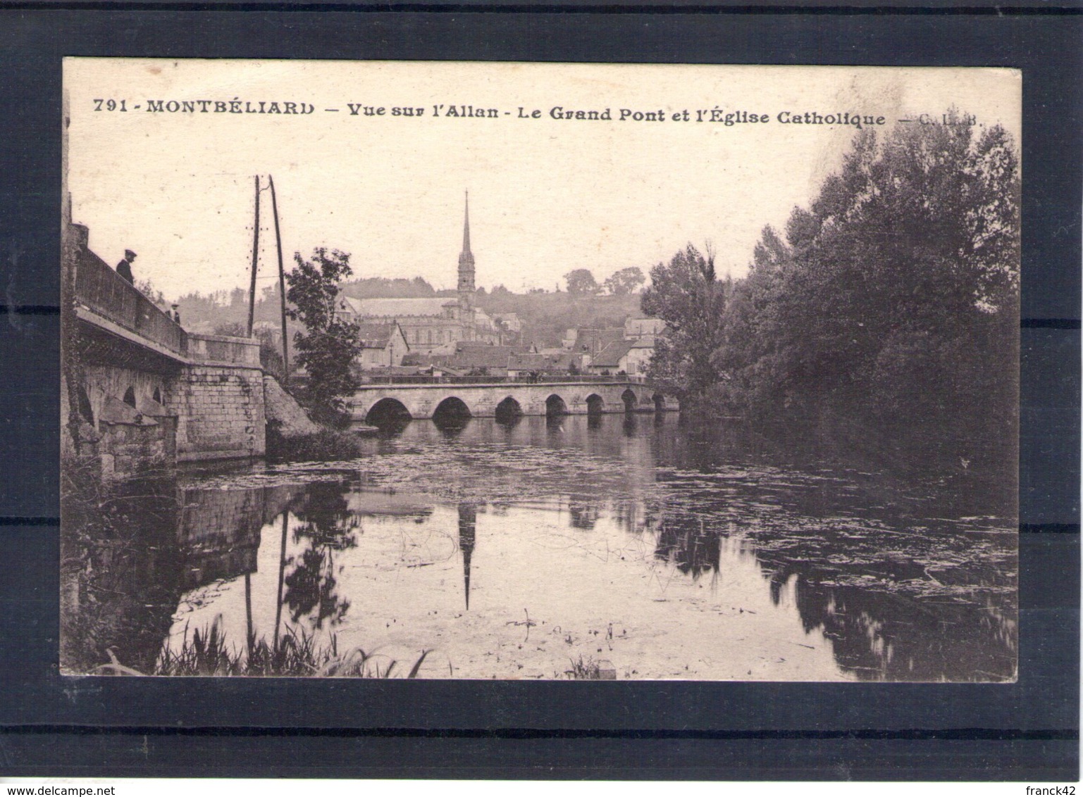 25. Monbéliard. Vue Sur L'allan. Le Grand Pont Et L'église Catholique - Montbéliard