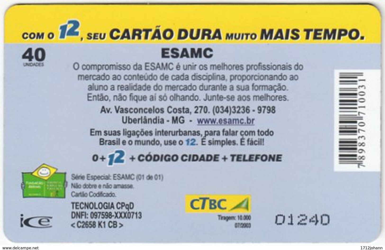 BRASIL K-077 Magnetic CTBC - Cartoon - Used - Brésil