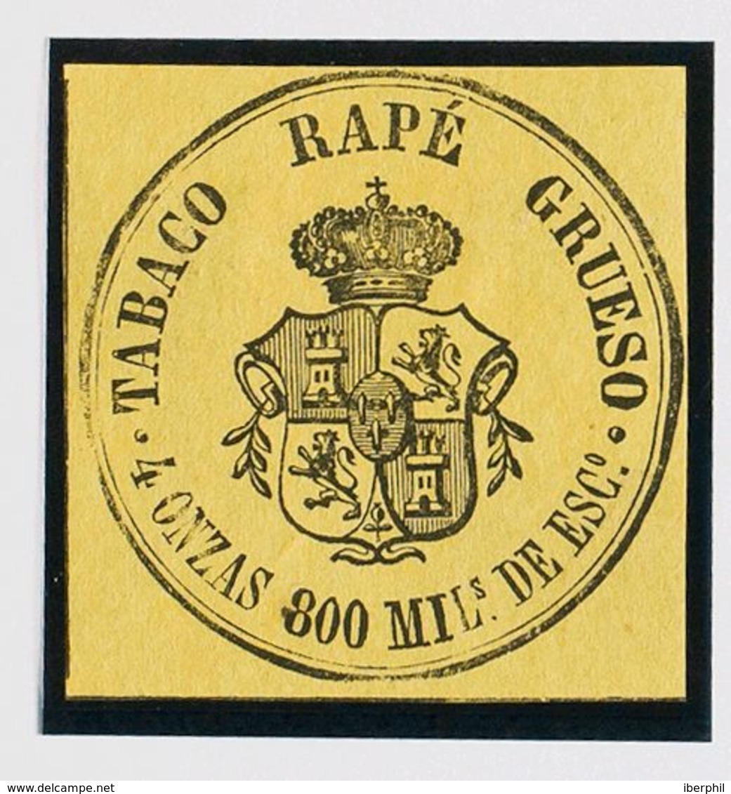 España. Fiscal. (*). (1867ca). IMPUESTO DEL TABACO De (1867ca). 800 Mils Negro Sobre Amarillo. TABACO RAPE GRUESO. MAGNI - Steuermarken