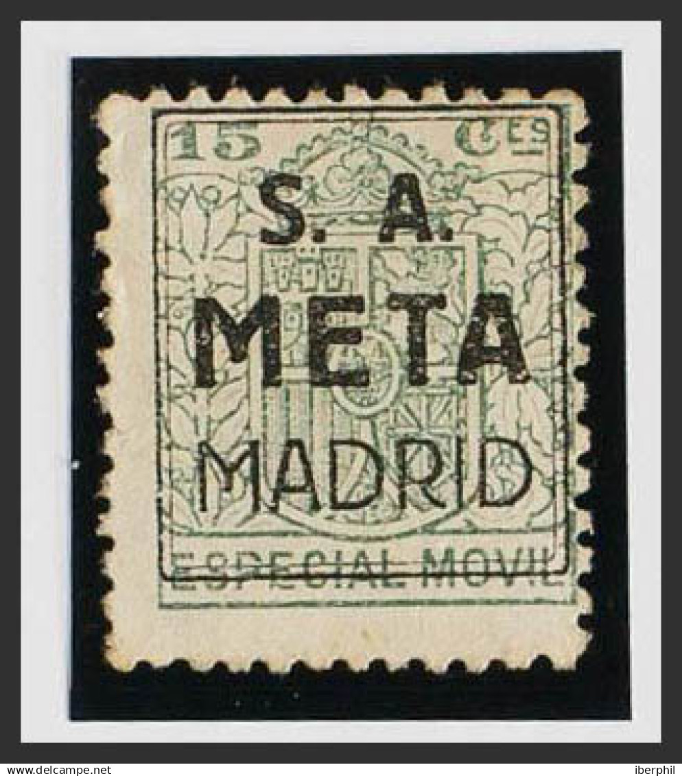 España. Fiscal. (*). 1923. ESPECIAL MOVIL PUBLICITARIO De 1923. 15 Cts Verde (sobrecarga Publicitaria S.A. / META / MADR - Fiscales