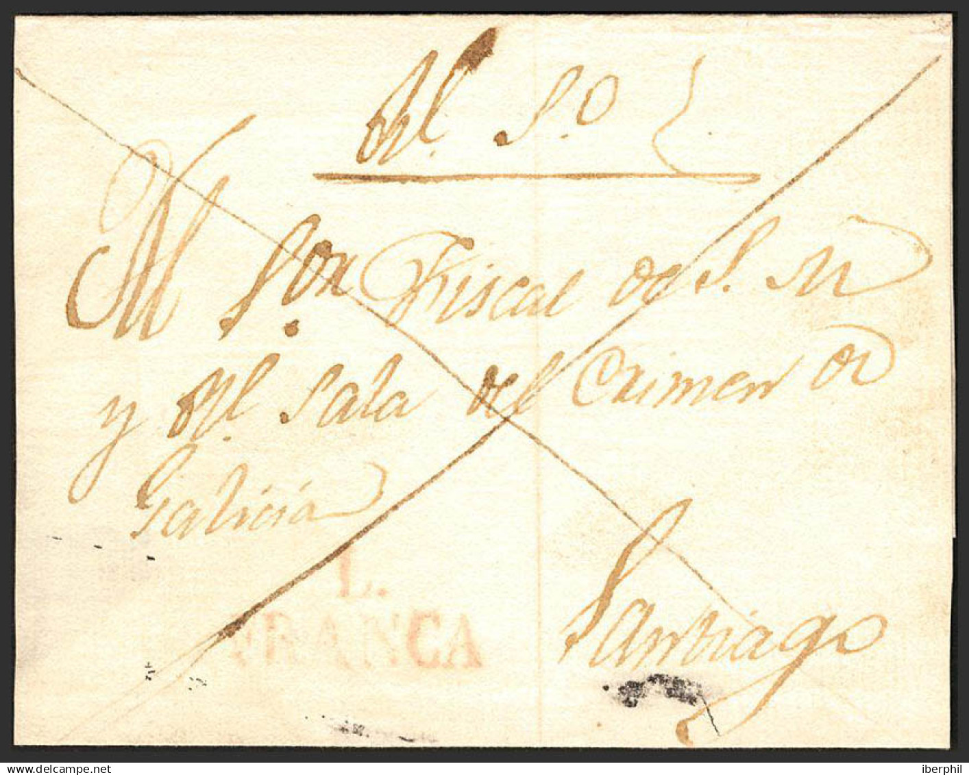 España. Galicia. Prefilatelia. Sobre . (1828ca). LUGO A SANTIAGO. Marca L / FRANCA, En Rojo (P.E. 8). MUY RARA. - ...-1850 Prefilatelia