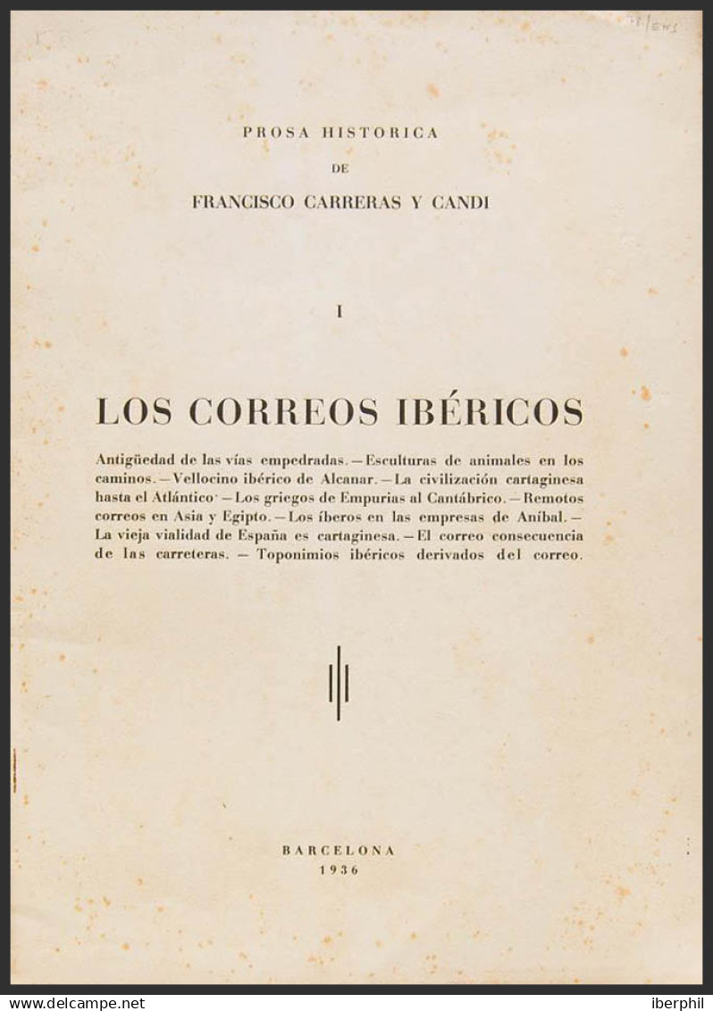 España. Bibliografía. 1936. LOS CORREOS IBERICOS. Francisco De Carreras Y Candi. Barcelona 1936. (manchitas De óxido) - Otros & Sin Clasificación