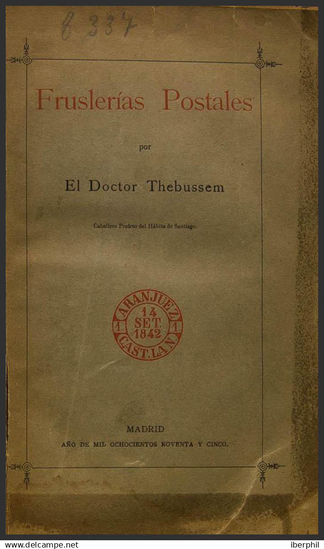 España. Bibliografía. 1895. FRUSLERIAS POSTALES. Doctor Thebussem. Madrid, 1895. (obra Original Con Una Encuadernación D - Otros & Sin Clasificación