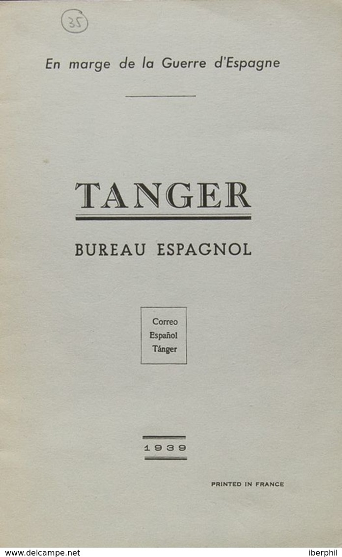 España. Bibliografía. 1939. TANGER BUREAU ESPAGNOL EN MARGE DE LA GUERRE D'ESPAGNE. Yvert And Cº. Amiens, 1939. - Otros & Sin Clasificación