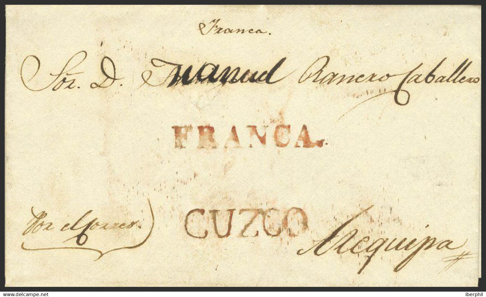 Perú. Sobre . 1833. CUZCO A AREQUIPA. Marca CUZCO, En Rojo (Colareta 8) Y FRANCA, En Rojo (Colareta 6f). MAGNIFICA Y RAR - Perú