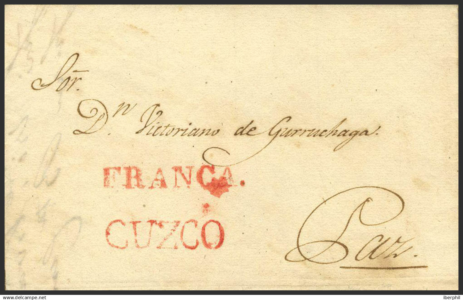 Perú. Sobre . 1833. CUZCO A LA PAZ. Marca CUZCO, En Rojo (Colareta 8) Y FRANCA, En Rojo (Colareta 6f). MAGNIFICA Y RARA. - Perú