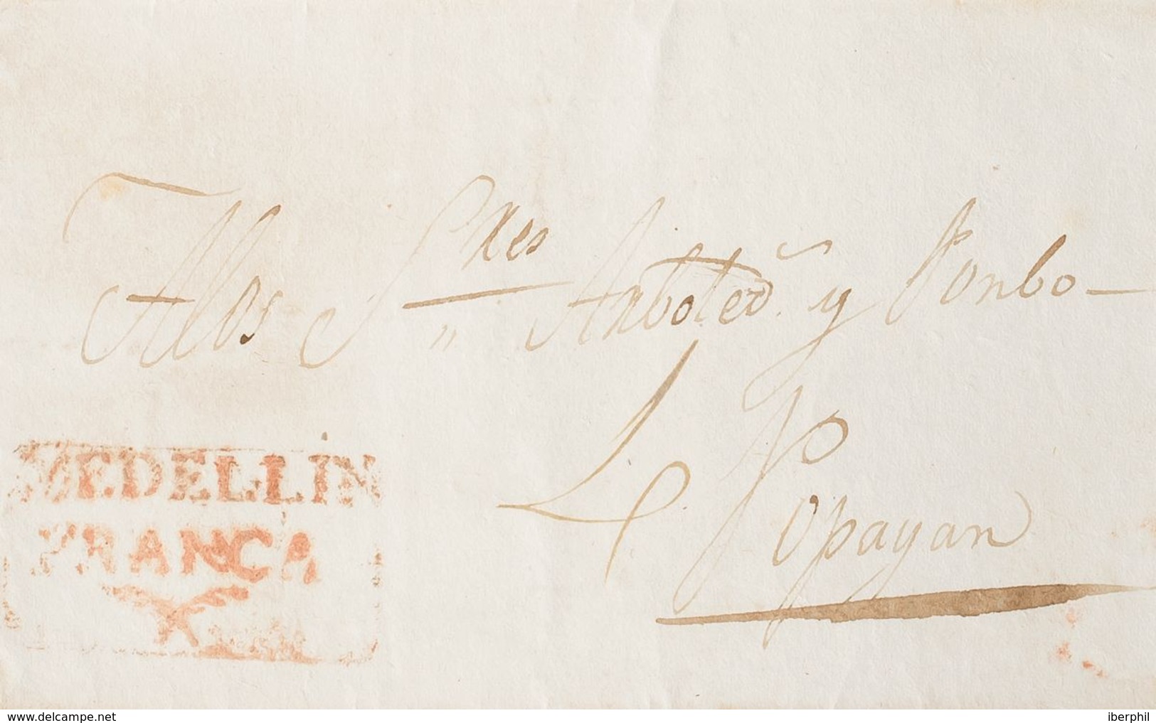 Colombia, Prefilatelia. Sobre Yv . 1834. MEDELLIN A POPAYAN. Marca MEDELLIN / FRANCA, En Rojo Y Porteo Manuscrito "4". M - Colombia