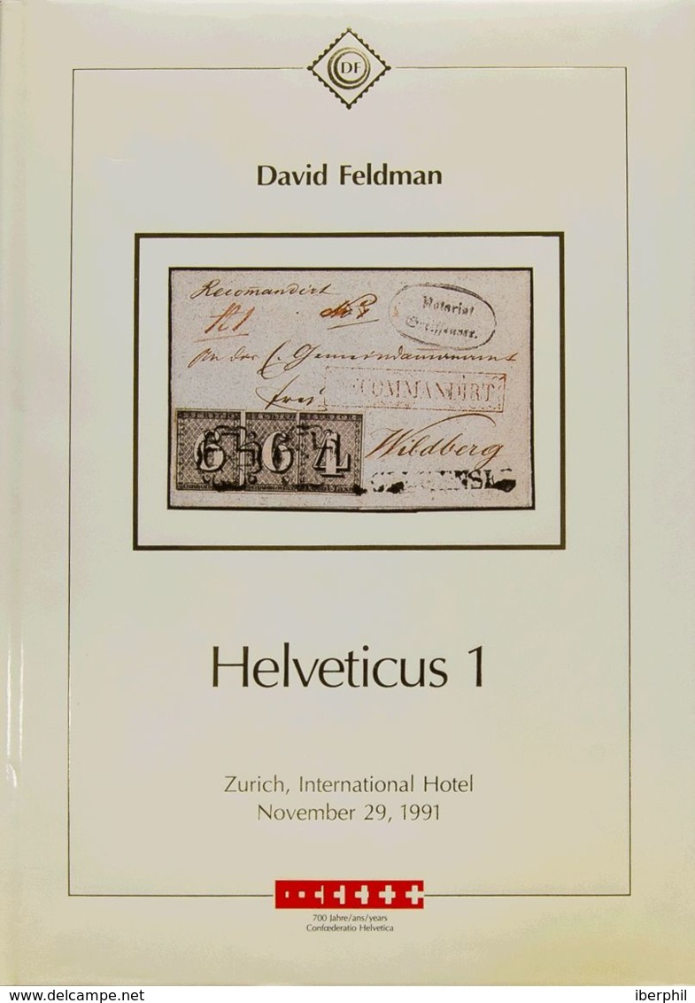 Suiza, Bibliografía. 1991. Catálogo De La Colección HELVETICUS 1, Celebrada El 29 De Noviembre De 1991. David Feldman. Z - Otros & Sin Clasificación