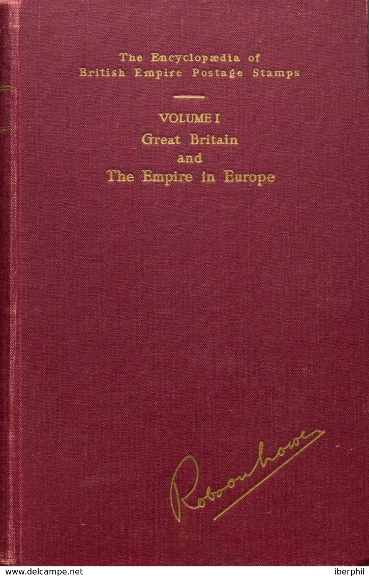 Gran Bretaña, Bibliografía. (1951ca). Conjunto De Cuatro Volúmenes THE ENCYCLOPEDIA OF BRITISH EMPIRE POSTAGE STAMPS. Vo - Otros & Sin Clasificación