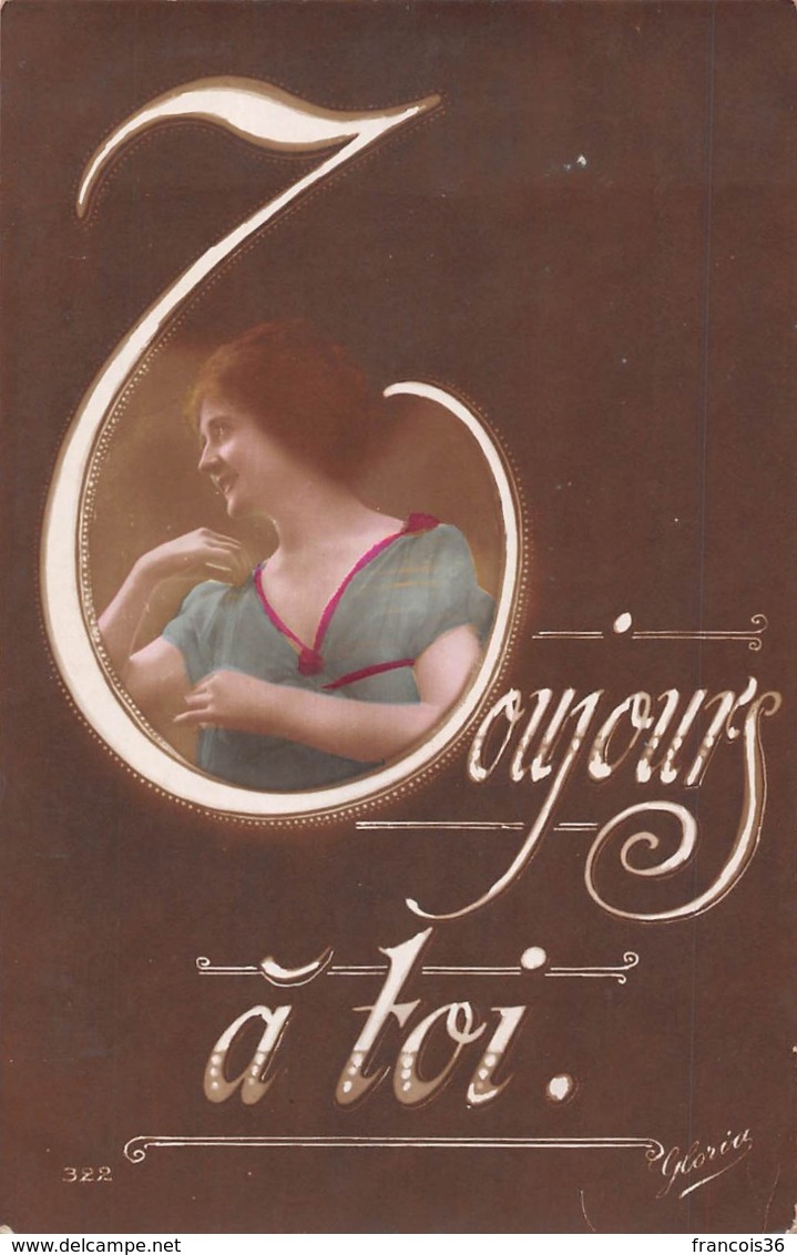 Carte CPA Fantaisie - Jolie Jeune Femme - French Glamour Woman - " Toujours à Toi " - 1917 - Mujeres