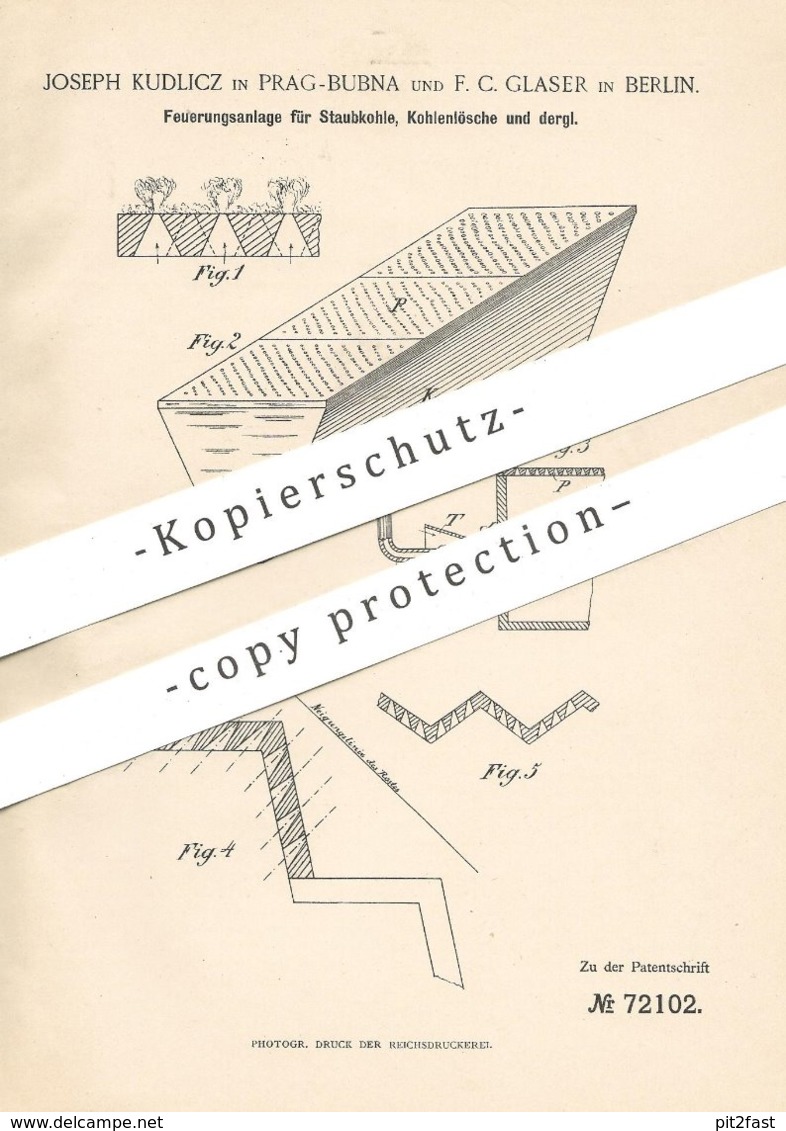 Original Patent - Joseph Kudlicz , Prag / Bubna | F. C. Glaser , Berlin | 1892 | Feuerung Für Staubkohle , Kohle !! - Historische Dokumente