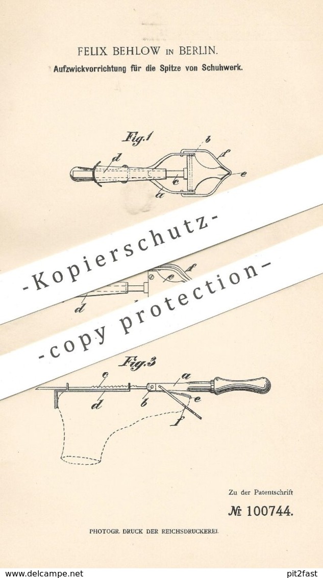 Original Patent - Felix Behlow , Berlin , 1898 , Aufzwickvorrichtung Für Die Spitze Von Schuhwerk | Schuhe | Schuster !! - Historische Dokumente