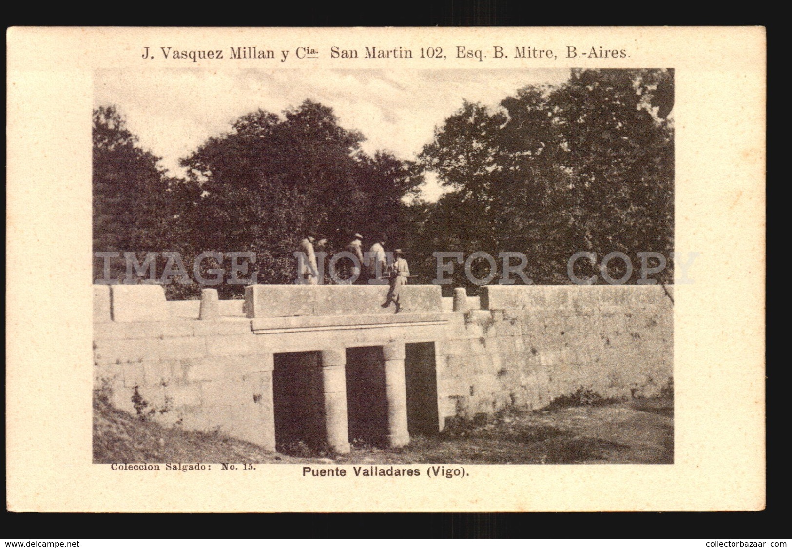 Puente Valladares VIGO SALGADO N°15 TARJETA POSTAL GALICIA CA.1900 EDICION ARGENTINA Postcard Bridge W5_1076 - Otros & Sin Clasificación