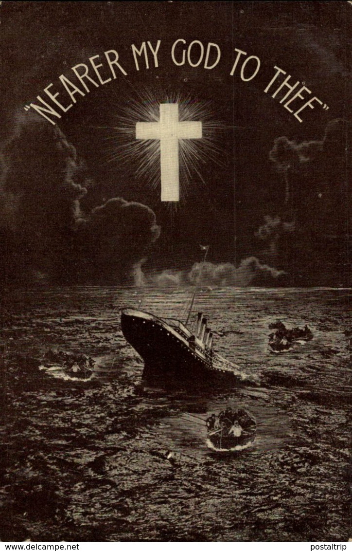 SENDED 1912 !!!!  NEARER MY GOD TO THEE    TITANIC POSTCARD - Paquebote